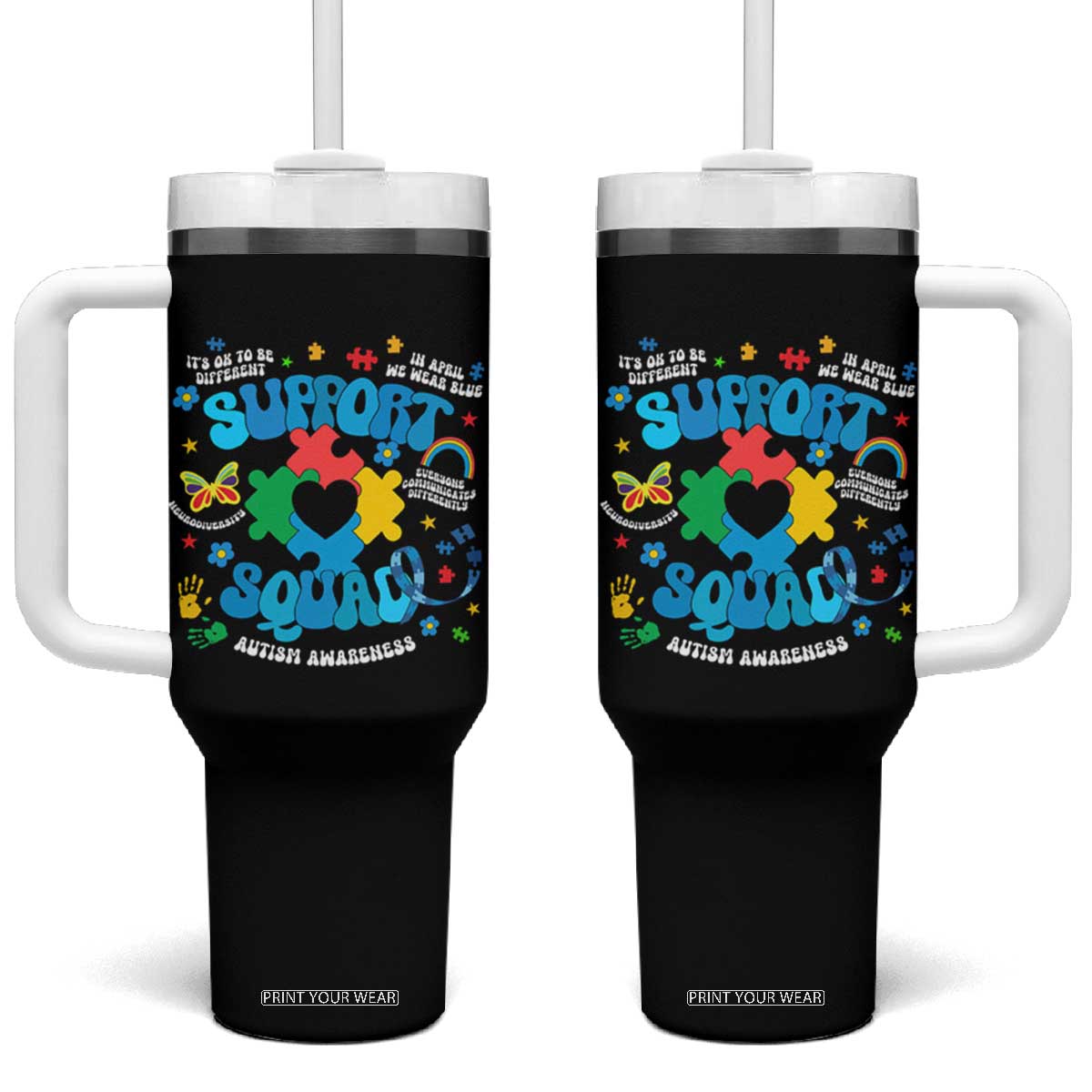 Autism Awareness Support Squad Tumbler With Handle In April We Wear Blue TS02 One Size: 40 oz Black Print Your Wear