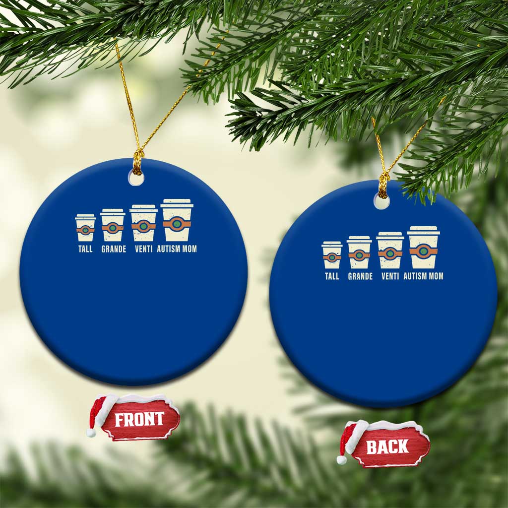 Funny Autism Mom Ceramic Ornament Coffee Support Autistic TS02 1pc Blue Print Your Wear