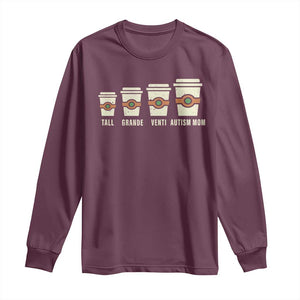 Funny Autism Mom Long Sleeve Shirt Coffee Support Autistic TS02 Maroon Print Your Wear