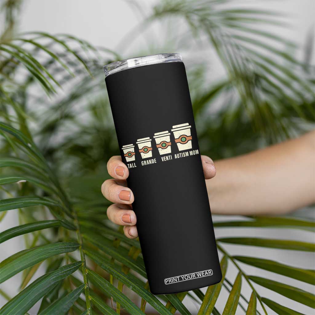 Funny Autism Mom Skinny Tumbler Coffee Support Autistic TS02 Print Your Wear
