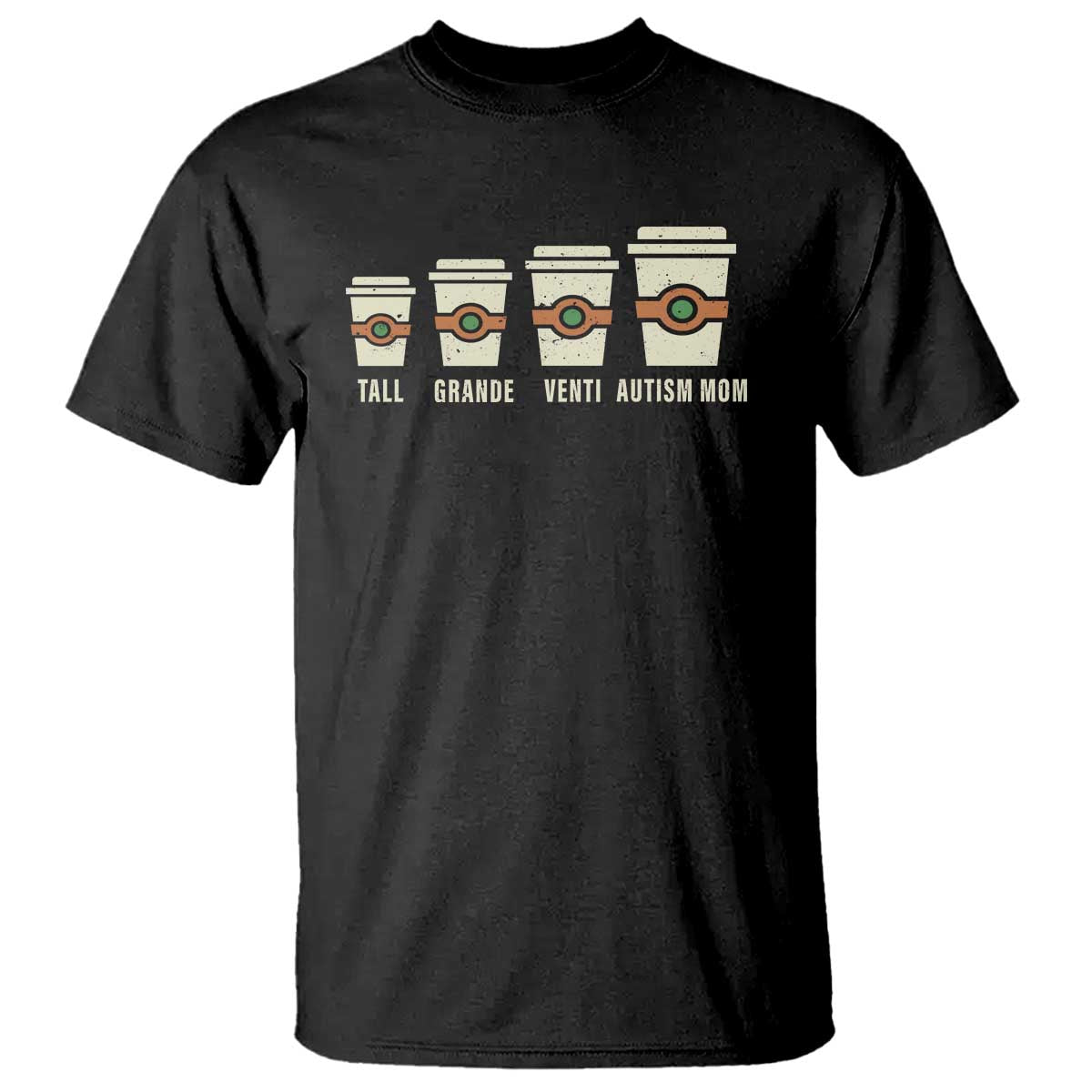 Funny Autism Mom T Shirt Coffee Support Autistic TS02 Black Print Your Wear