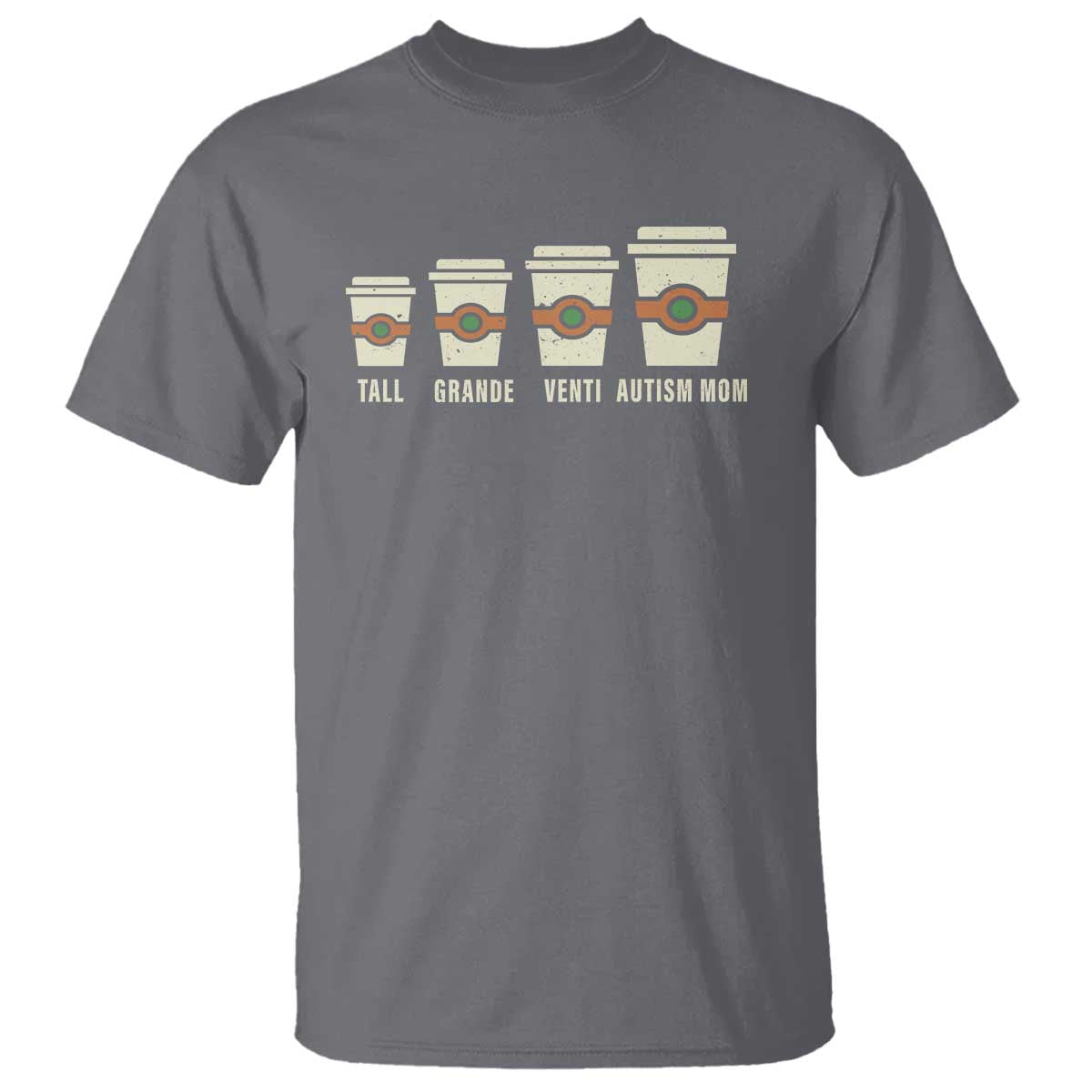 Funny Autism Mom T Shirt Coffee Support Autistic TS02 Charcoal Print Your Wear