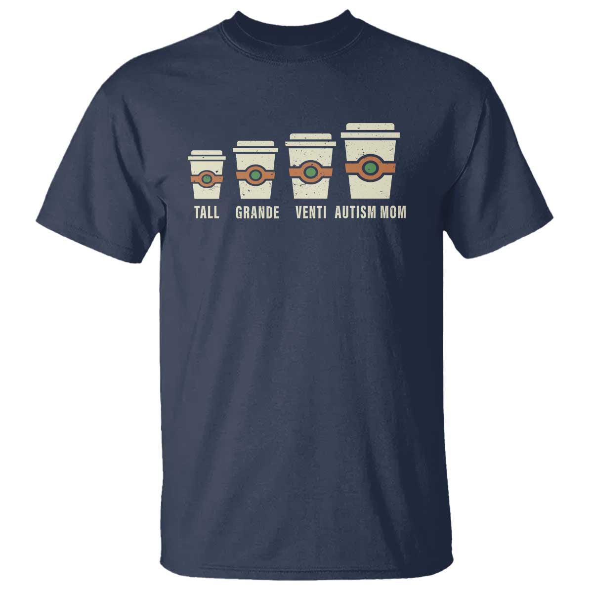 Funny Autism Mom T Shirt Coffee Support Autistic TS02 Navy Print Your Wear