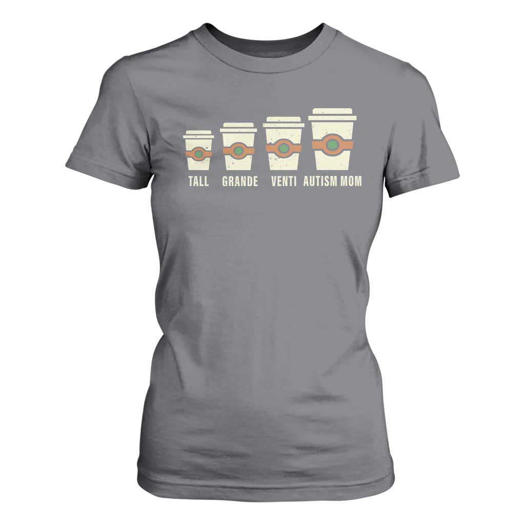 Funny Autism Mom T Shirt For Women Coffee Support Autistic TS02 Charcoal Print Your Wear