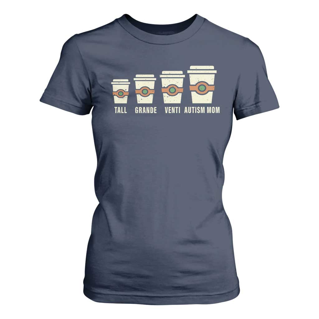 Funny Autism Mom T Shirt For Women Coffee Support Autistic TS02 Navy Print Your Wear