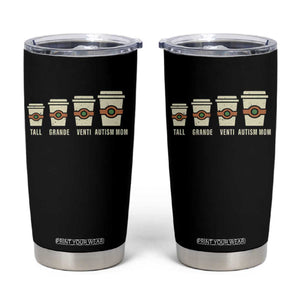 Funny Autism Mom Tumbler Cup Coffee Support Autistic TS02 Black Print Your Wear
