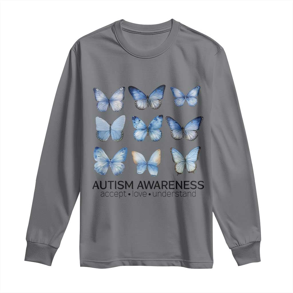 Autism Awareness Blue Butterflies Long Sleeve Shirt Accept Love Understand TS02 Charcoal Print Your Wear
