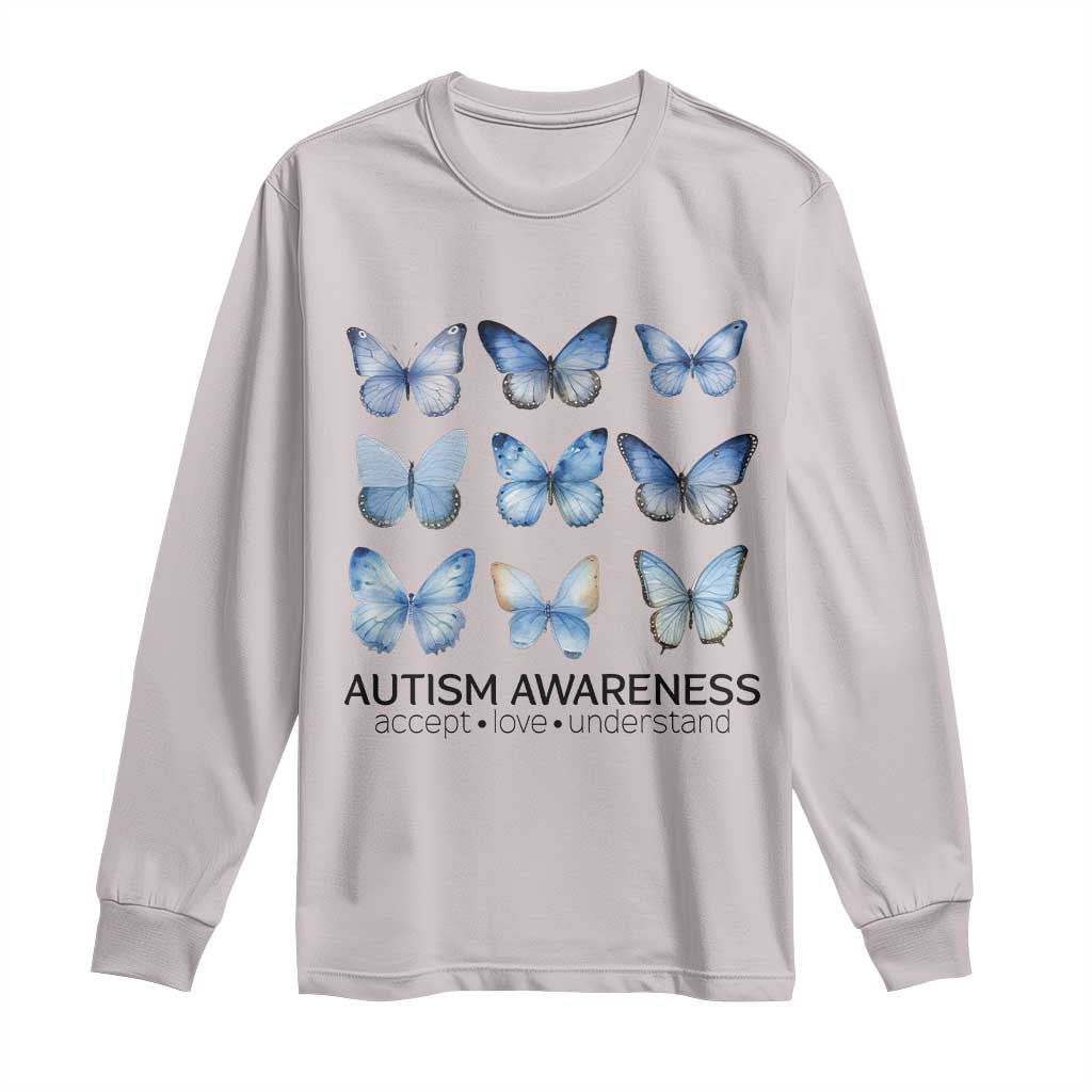 Autism Awareness Blue Butterflies Long Sleeve Shirt Accept Love Understand TS02 Ice Gray Print Your Wear
