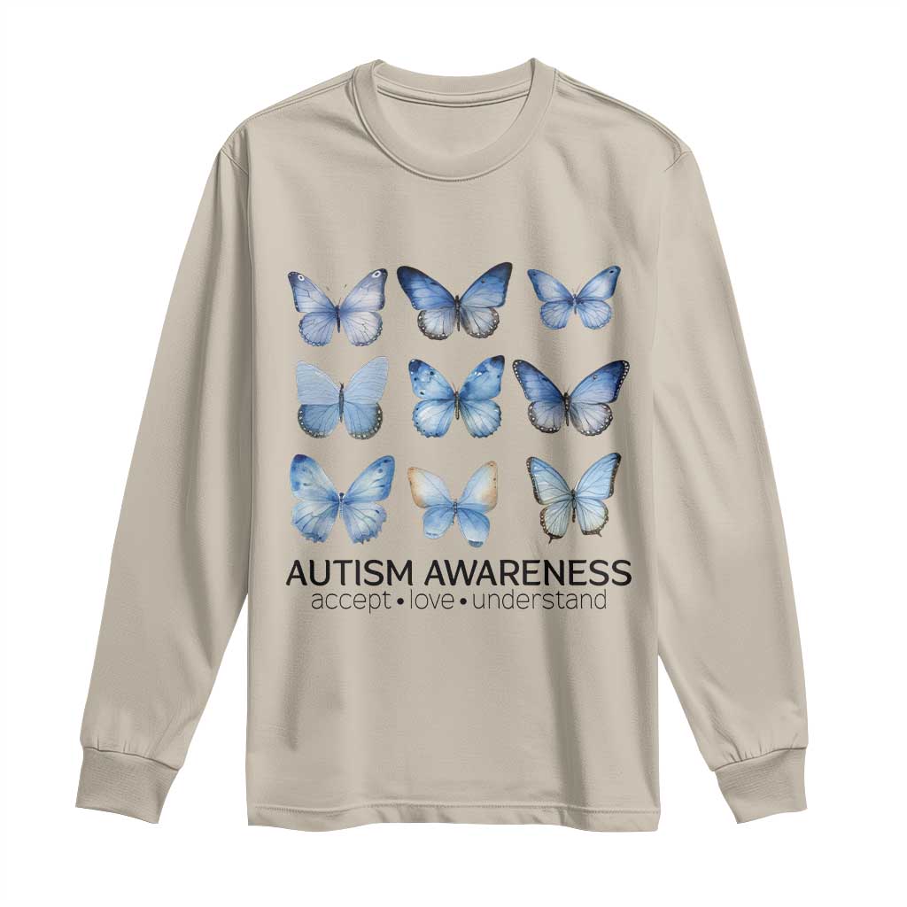 Autism Awareness Blue Butterflies Long Sleeve Shirt Accept Love Understand TS02 Sand Print Your Wear