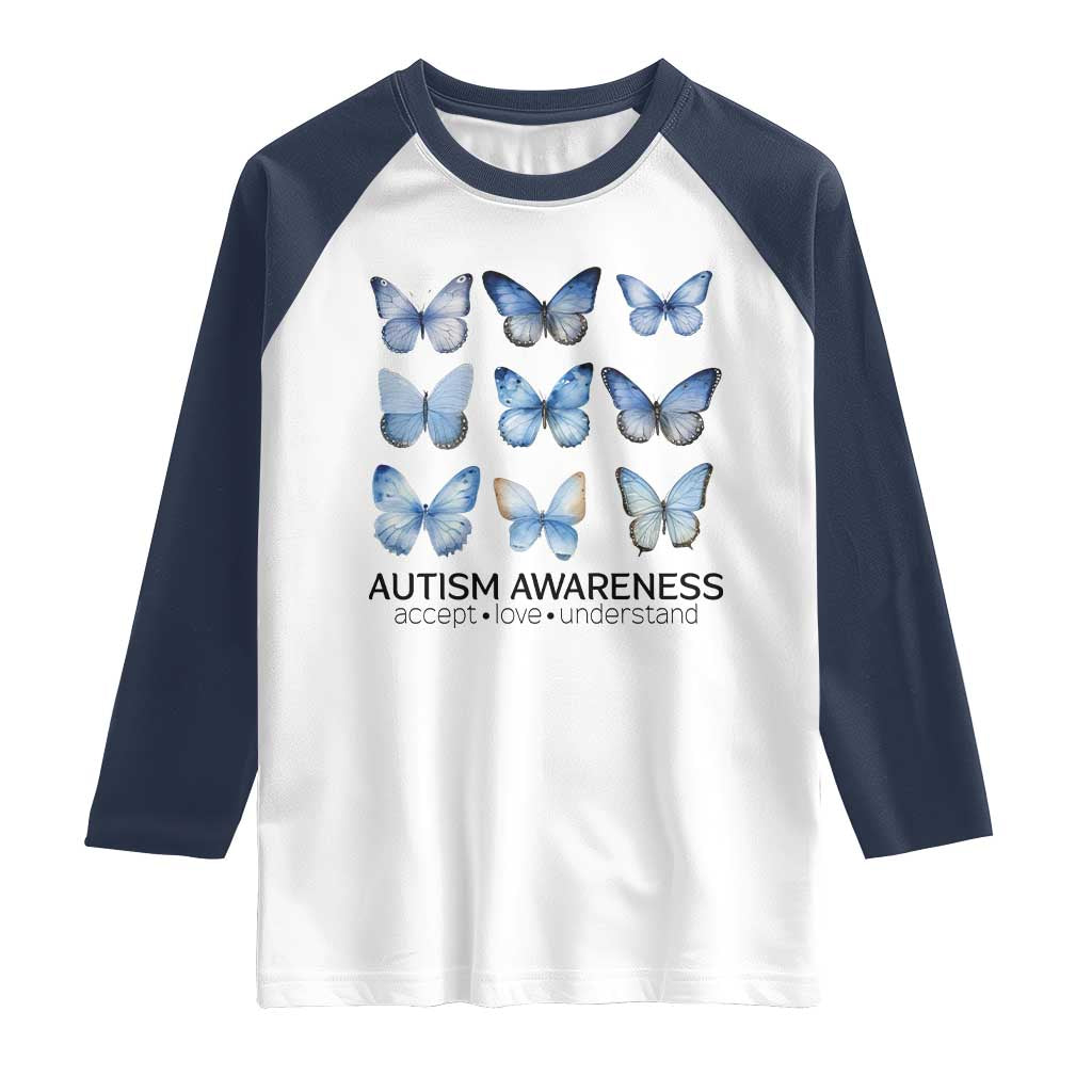 Autism Awareness Blue Butterflies Raglan Shirt Accept Love Understand TS02 White Navy Print Your Wear