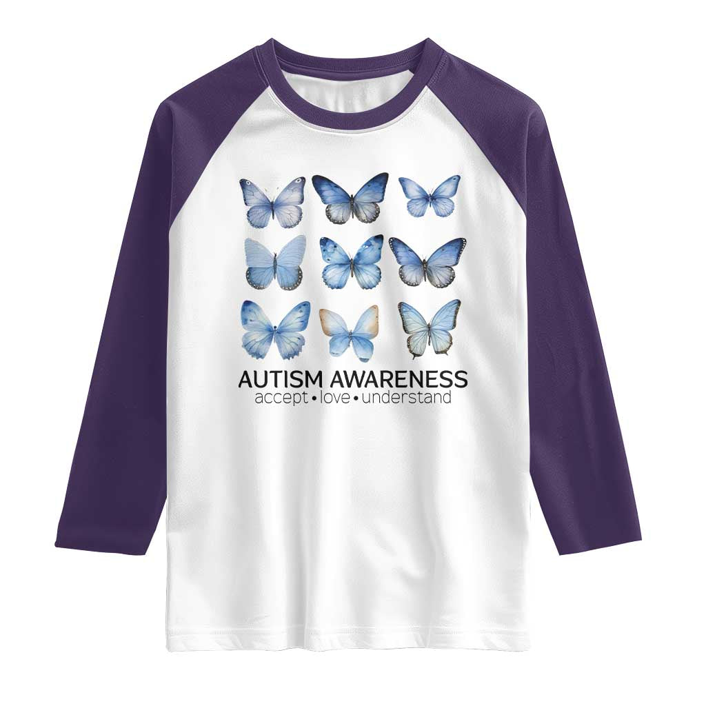 Autism Awareness Blue Butterflies Raglan Shirt Accept Love Understand TS02 White Purple Print Your Wear