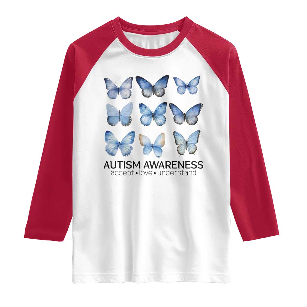 Autism Awareness Blue Butterflies Raglan Shirt Accept Love Understand TS02 White Red Print Your Wear