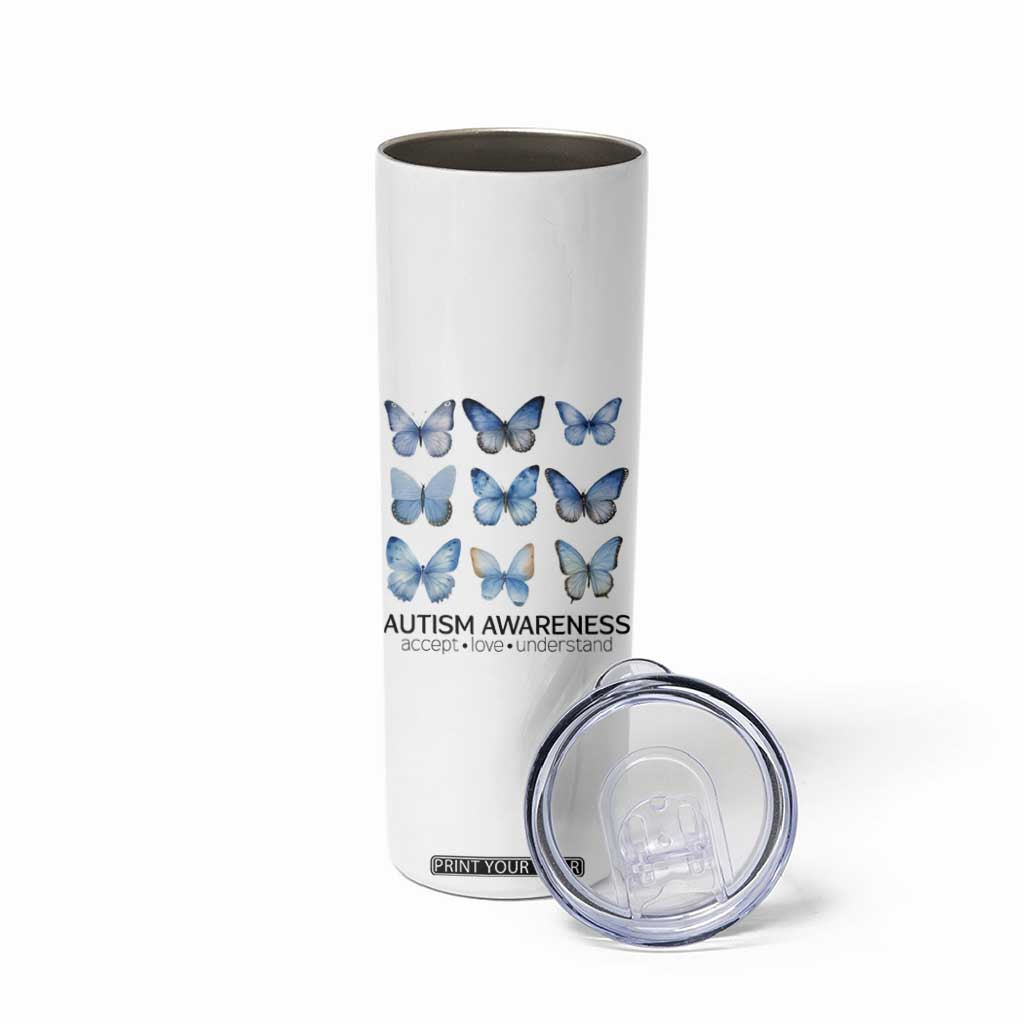 Autism Awareness Blue Butterflies Skinny Tumbler Accept Love Understand TS02 Print Your Wear