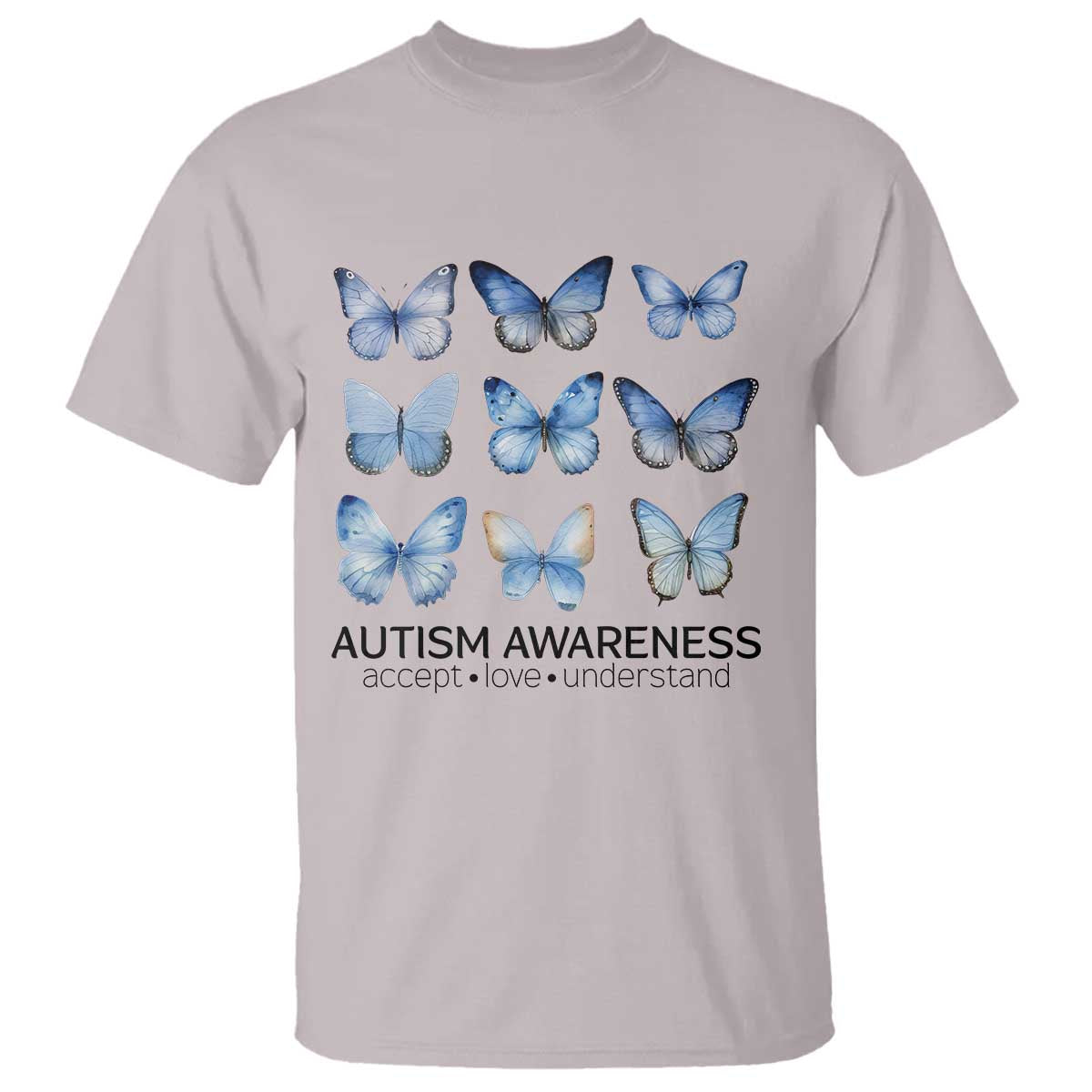 Autism Awareness Blue Butterflies T Shirt Accept Love Understand TS02 Ice Gray Print Your Wear