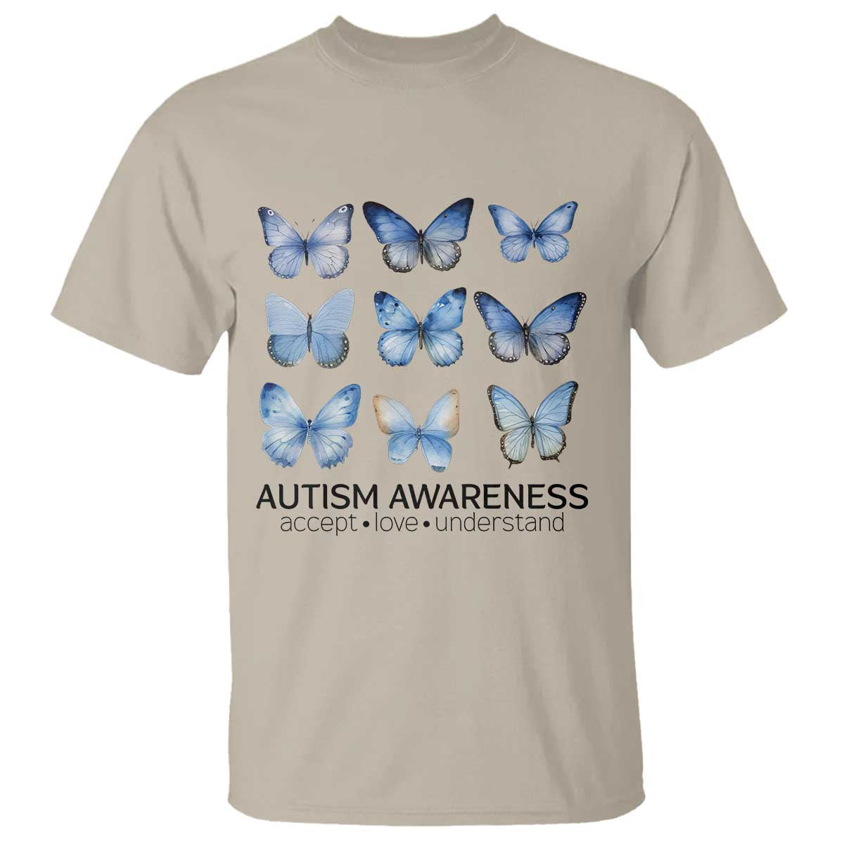 Autism Awareness Blue Butterflies T Shirt Accept Love Understand TS02 Sand Print Your Wear