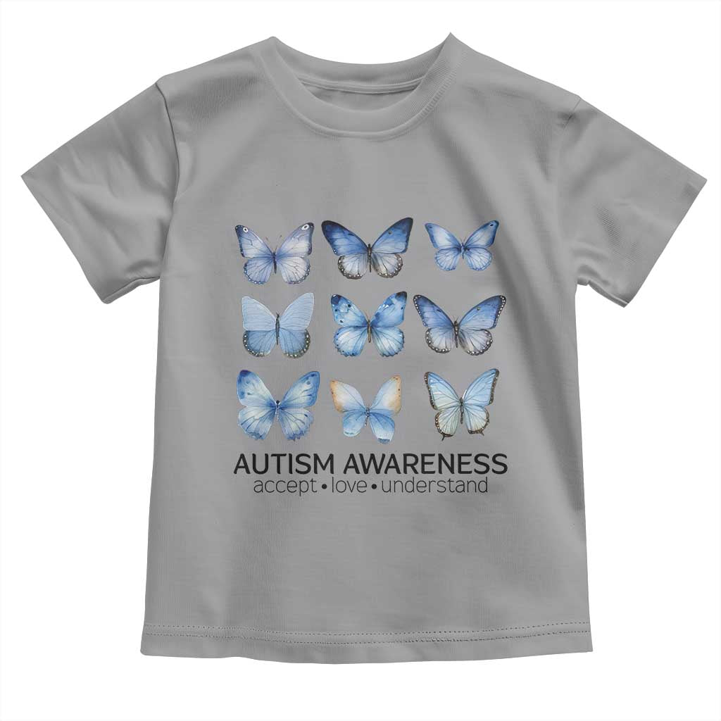 Autism Awareness Blue Butterflies Toddler T Shirt Accept Love Understand TS02 Sport Gray Print Your Wear