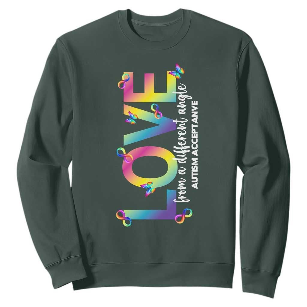 Autism Acceptance Sweatshirt Love From a Different Angle Rainbow Infinity TS02 Dark Forest Green Print Your Wear