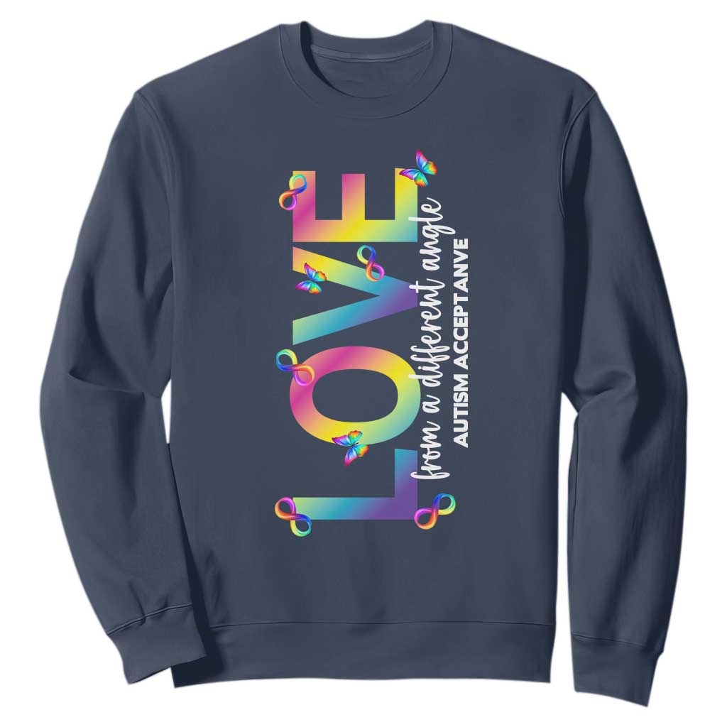 Autism Acceptance Sweatshirt Love From a Different Angle Rainbow Infinity TS02 Navy Print Your Wear