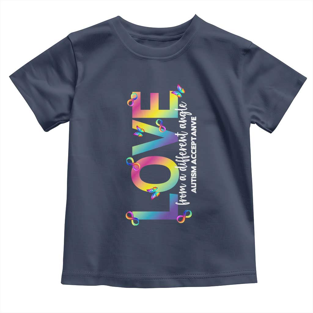 Autism Acceptance Toddler T Shirt Love From a Different Angle Rainbow Infinity TS02 Navy Print Your Wear