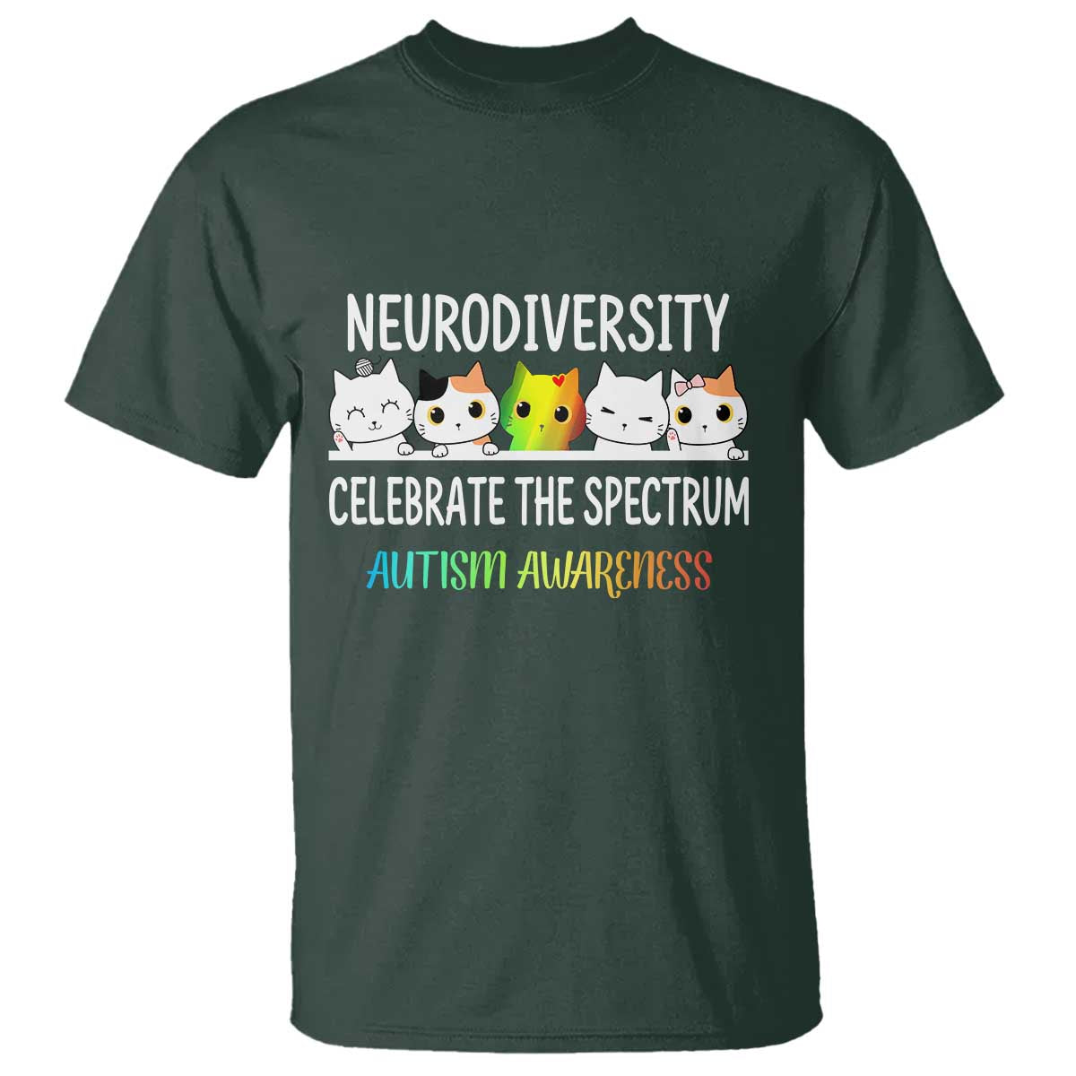 Cute Cats Autism Embrace T Shirt Neurodiversity Celebrate The Spectrum TS02 Dark Forest Green Print Your Wear