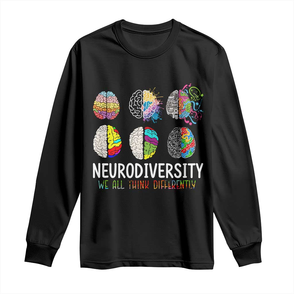 Embrace Neurodiversity Long Sleeve Shirt We All Think Differently TS02 Black Print Your Wear