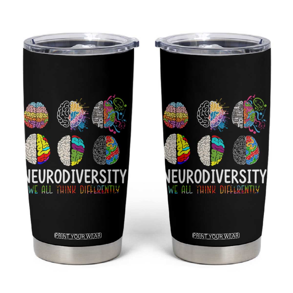 Embrace Neurodiversity Tumbler Cup We All Think Differently TS02 Black Print Your Wear