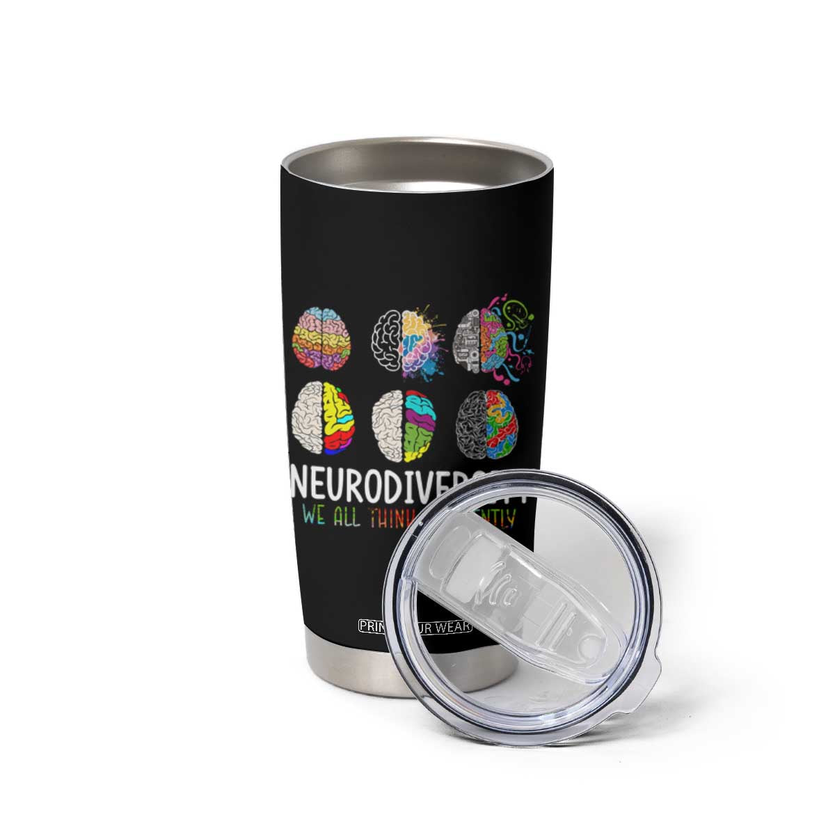 Embrace Neurodiversity Tumbler Cup We All Think Differently TS02 Print Your Wear