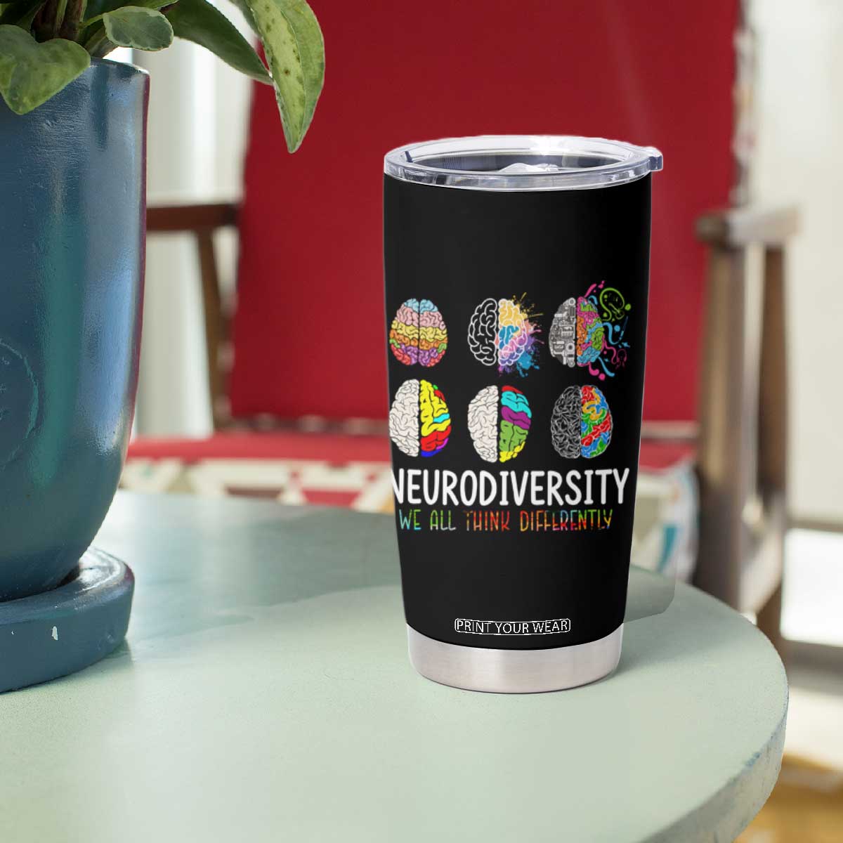 Embrace Neurodiversity Tumbler Cup We All Think Differently TS02 Print Your Wear