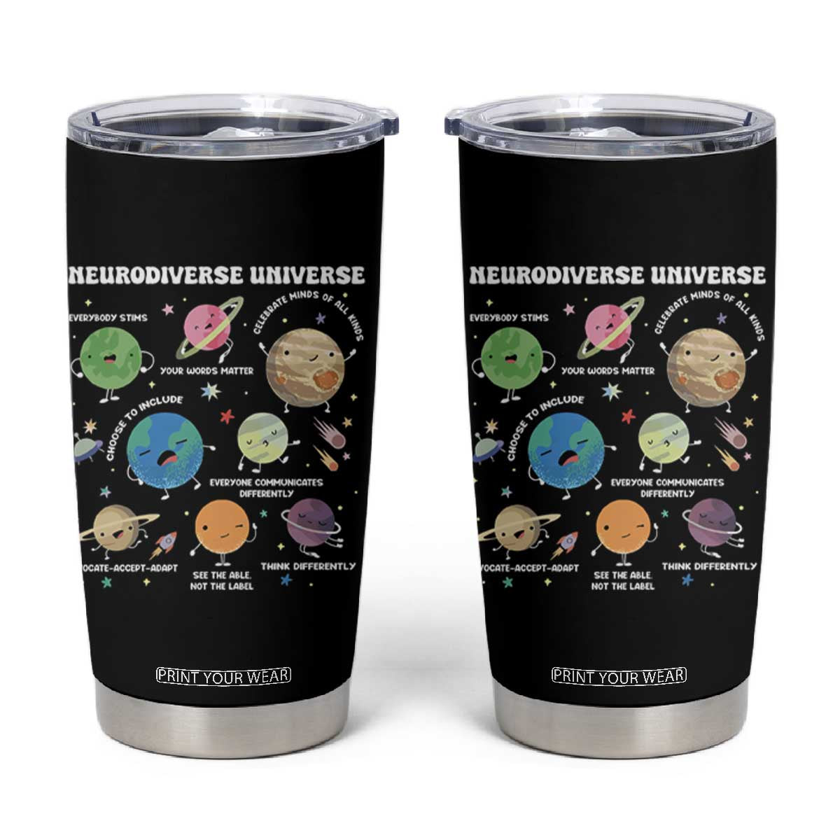 Neurodiverse Universe Tumbler Cup Autism Awareness ASD ADHD Neurodiversity Sped Teacher TS02 Black Print Your Wear