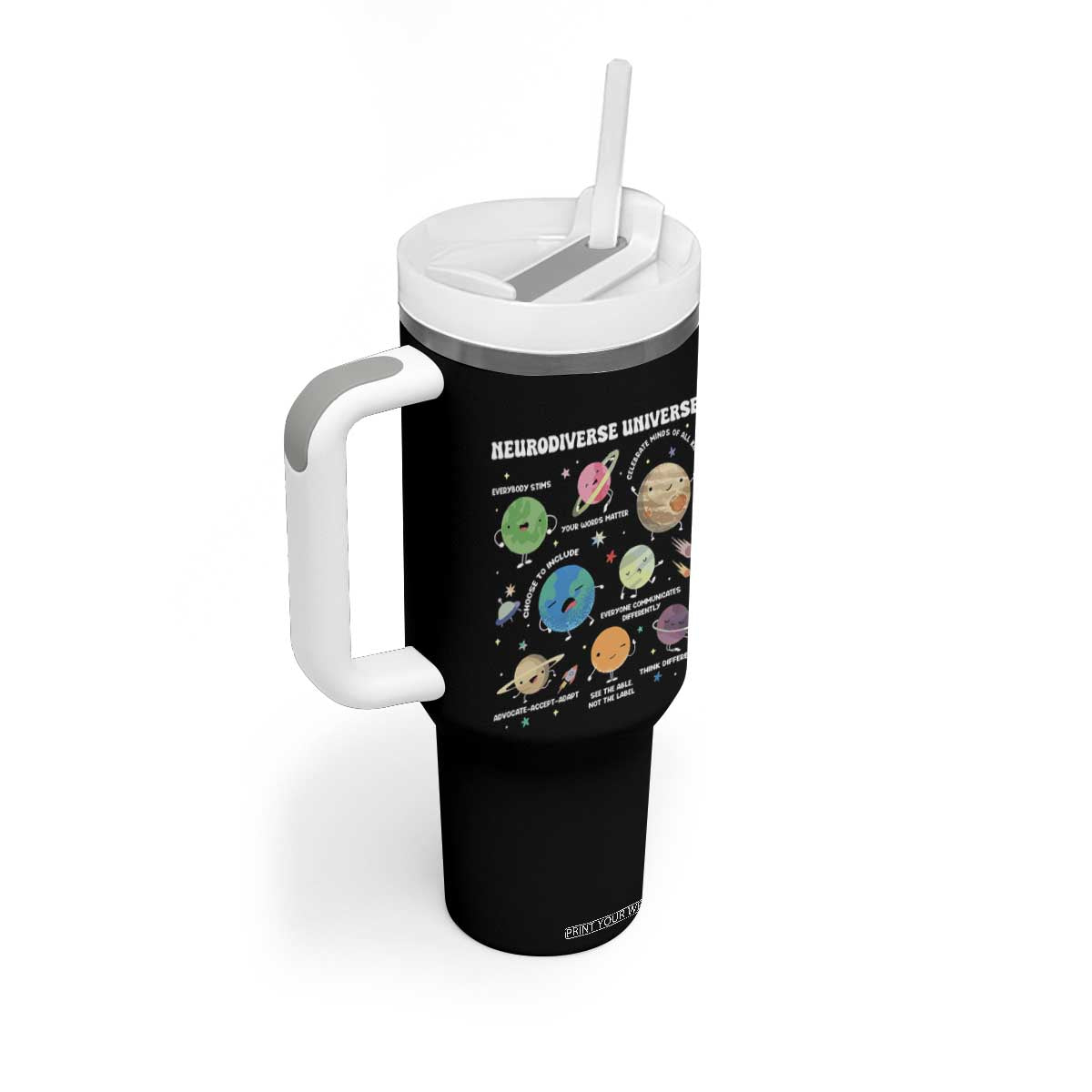 Neurodiverse Universe Tumbler With Handle Autism Awareness ASD ADHD Neurodiversity Sped Teacher TS02 Print Your Wear