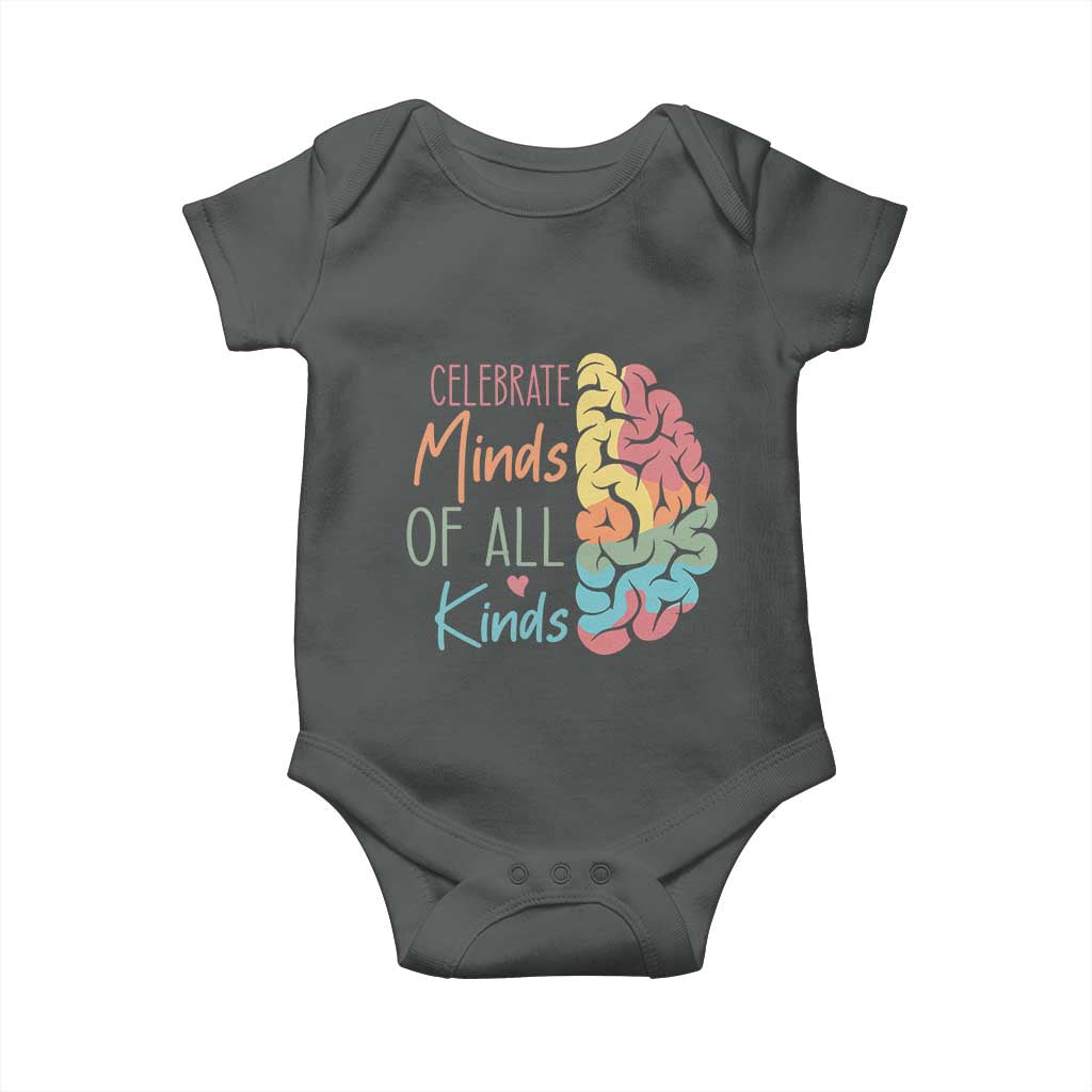 Embrace Neurodiversity Baby Onesie Celebrate Minds of All Kinds Teacher ASD TS02 Dark Heather Print Your Wear