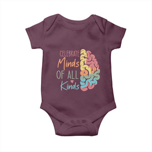 Embrace Neurodiversity Baby Onesie Celebrate Minds of All Kinds Teacher ASD TS02 Maroon Print Your Wear