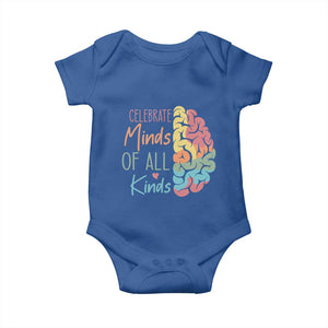 Embrace Neurodiversity Baby Onesie Celebrate Minds of All Kinds Teacher ASD TS02 Royal Blue Print Your Wear