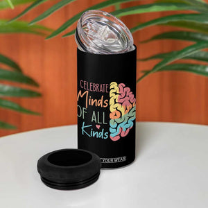 Embrace Neurodiversity 4 in 1 Can Cooler Tumbler Celebrate Minds of All Kinds Teacher ASD TS02 Print Your Wear