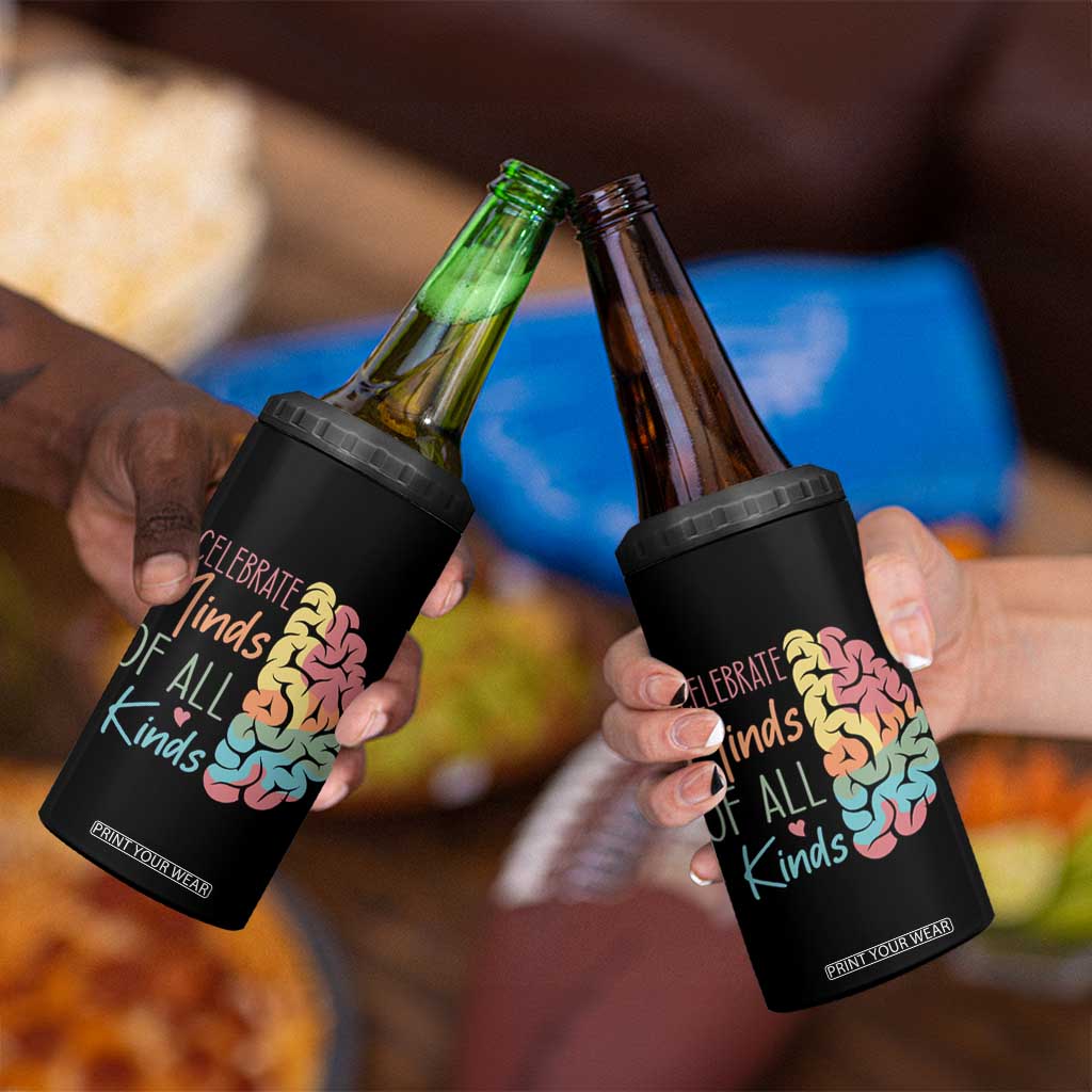 Embrace Neurodiversity 4 in 1 Can Cooler Tumbler Celebrate Minds of All Kinds Teacher ASD TS02 Print Your Wear
