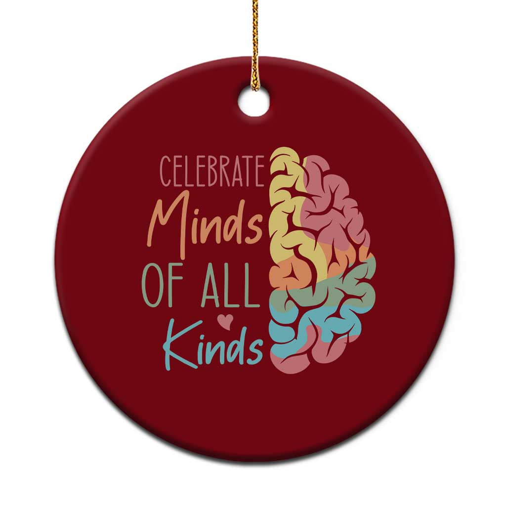 Embrace Neurodiversity Ceramic Ornament Celebrate Minds of All Kinds Teacher ASD TS02 1pc Red Print Your Wear