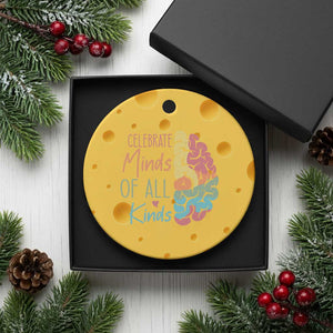 Embrace Neurodiversity Ceramic Ornament Celebrate Minds of All Kinds Teacher ASD TS02 1pc Yellow Cheese Print Your Wear