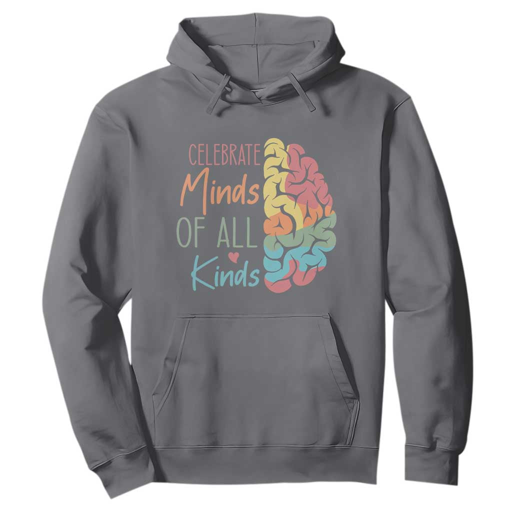 Embrace Neurodiversity Hoodie Celebrate Minds of All Kinds Teacher ASD TS02 Charcoal Print Your Wear