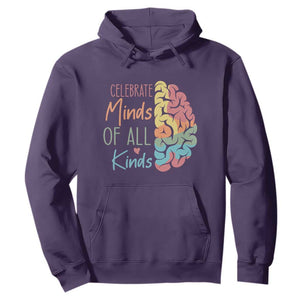 Embrace Neurodiversity Hoodie Celebrate Minds of All Kinds Teacher ASD TS02 Purple Print Your Wear