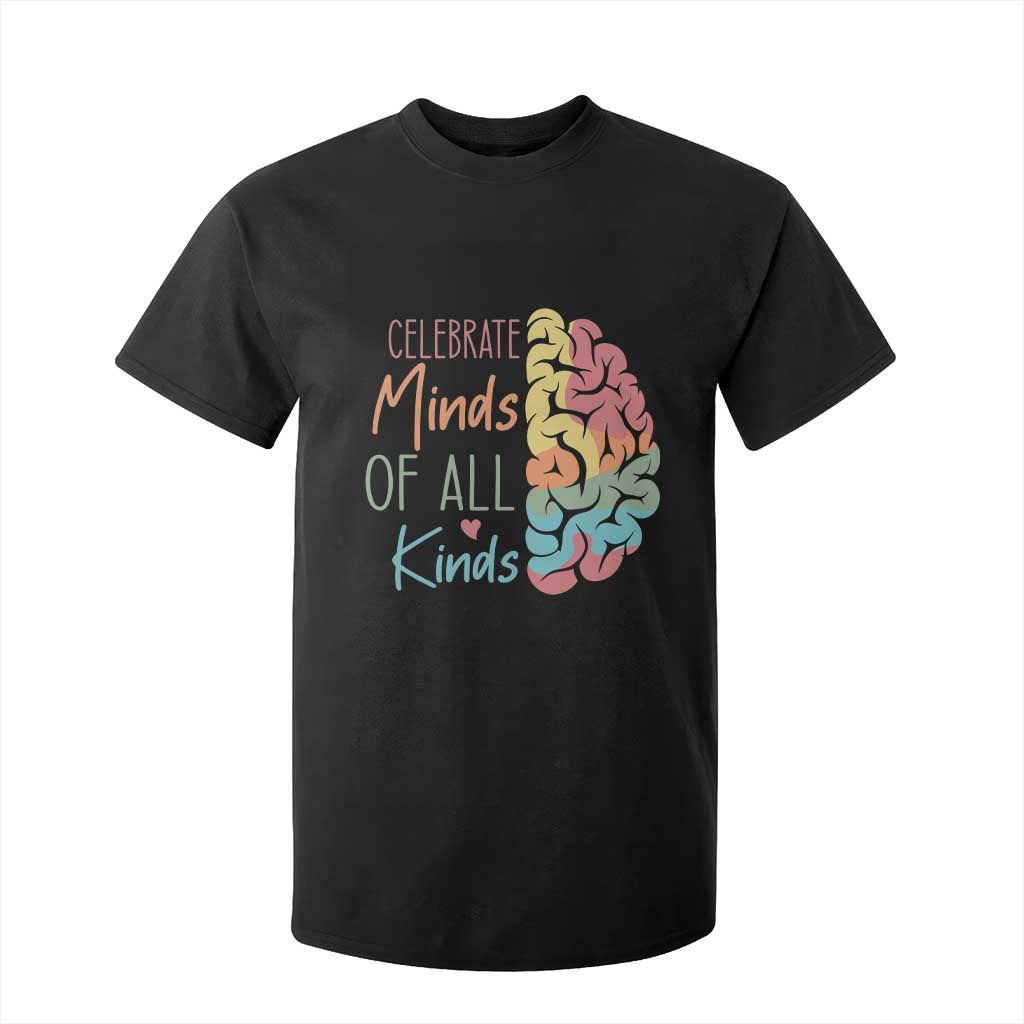Embrace Neurodiversity T Shirt For Kid Celebrate Minds of All Kinds Teacher ASD TS02 Black Print Your Wear