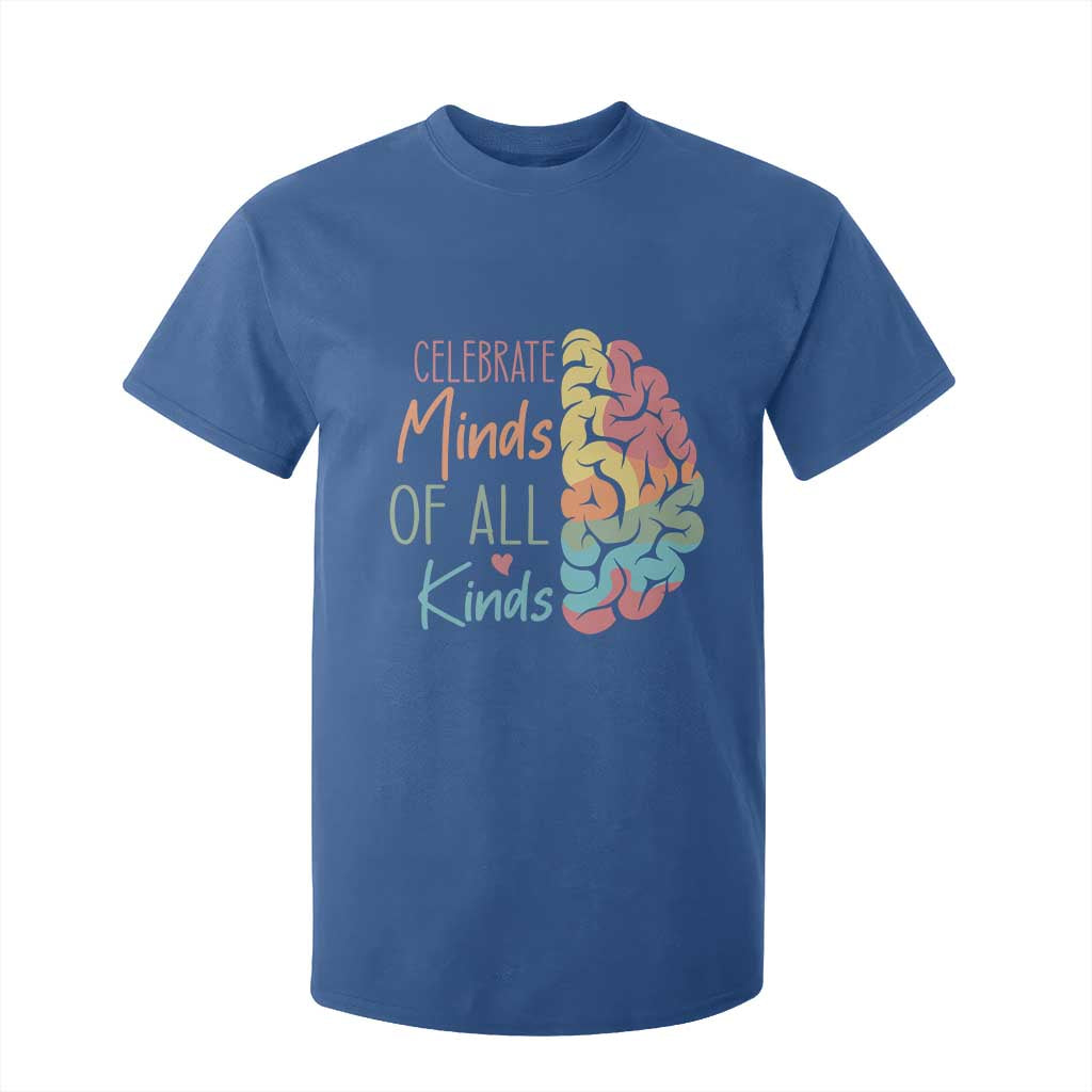Embrace Neurodiversity T Shirt For Kid Celebrate Minds of All Kinds Teacher ASD TS02 Royal Blue Print Your Wear
