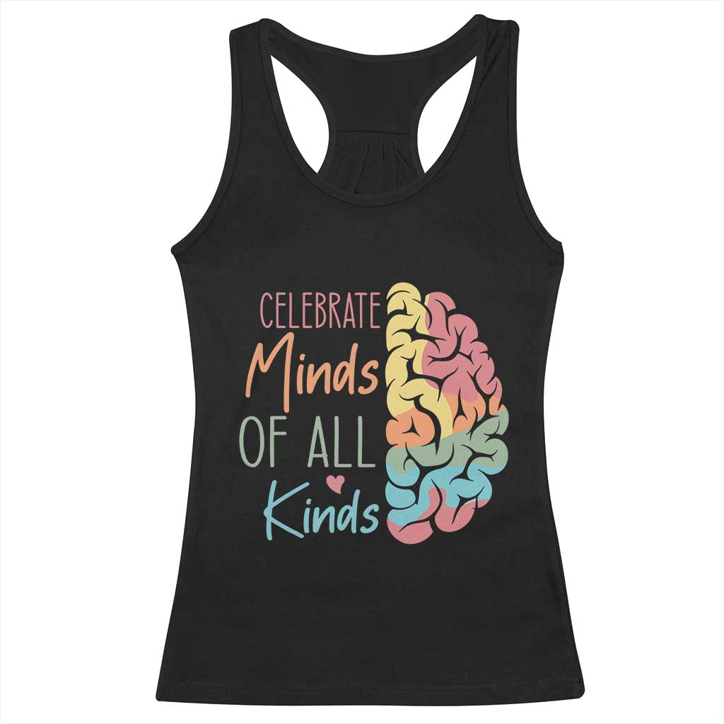 Embrace Neurodiversity Racerback Tank Top Celebrate Minds of All Kinds Teacher ASD TS02 Black Print Your Wear