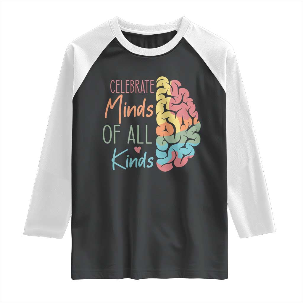 Embrace Neurodiversity Raglan Shirt Celebrate Minds of All Kinds Teacher ASD TS02 Black White Print Your Wear