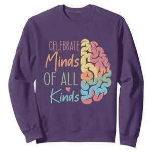 Embrace Neurodiversity Sweatshirt Celebrate Minds of All Kinds Teacher ASD TS02 Purple Print Your Wear