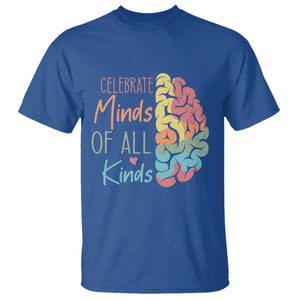 Embrace Neurodiversity T Shirt Celebrate Minds of All Kinds Teacher ASD TS02 Royal Blue Print Your Wear