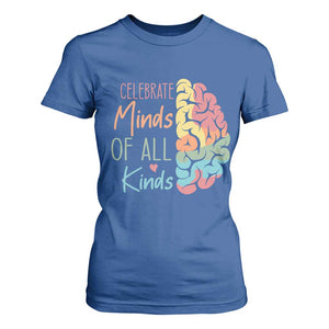 Embrace Neurodiversity T Shirt For Women Celebrate Minds of All Kinds Teacher ASD TS02 Royal Blue Print Your Wear