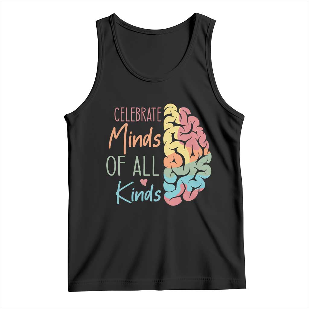 Embrace Neurodiversity Tank Top Celebrate Minds of All Kinds Teacher ASD TS02 Black Print Your Wear