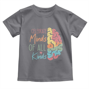 Embrace Neurodiversity Toddler T Shirt Celebrate Minds of All Kinds Teacher ASD TS02 Charcoal Print Your Wear