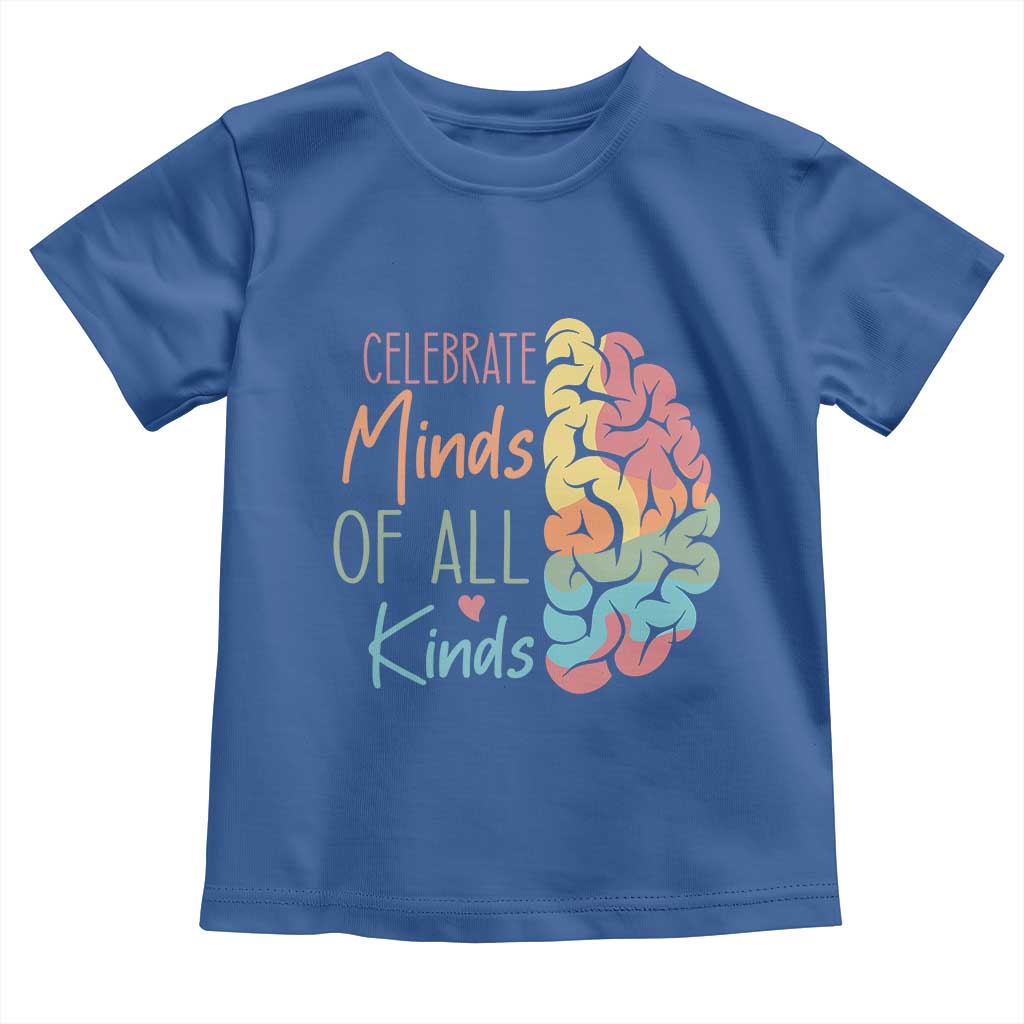 Embrace Neurodiversity Toddler T Shirt Celebrate Minds of All Kinds Teacher ASD TS02 Royal Blue Print Your Wear