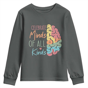 Embrace Neurodiversity Youth Sweatshirt Celebrate Minds of All Kinds Teacher ASD TS02 Dark Heather Print Your Wear